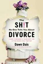 The Sh!t No One Tells You about Divorce