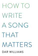 How to Write a Song That Matters