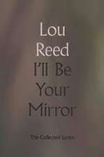 I'll Be Your Mirror