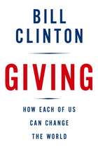 Giving: How Each of Us Can Change the World