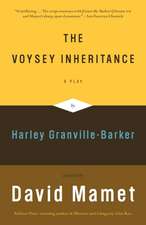 The Voysey Inheritance: A Play