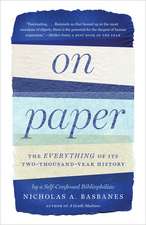 On Paper: The Everything of Its Two-Thousand-Year History