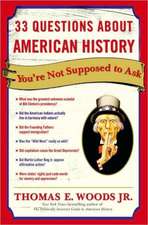 33 Questions about American History You're Not Supposed to Ask