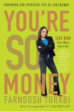 You're So Money: Live Rich, Even When You're Not