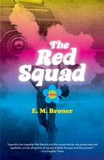 The Red Squad: The Life and Extraordinary Afterlife of Humphrey Bogart