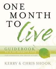 One Month to Live Guidebook: To a No-Regrets Life