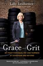 Grace and Grit: My Fight for Equal Pay and Fairness at Goodyear and Beyond