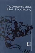 The Competitive Status of the U.S. Auto Industry