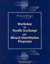 Proceedings--Workshop on Needle Exchange and Bleach Distribution Programs