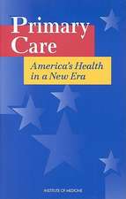 Primary Care: America's Health in a New Era