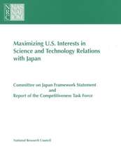 Maximizing U.S. Interests in Science and Technology Relations with Japan