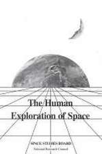 The Human Exploration of Space