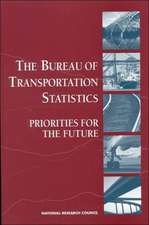 The Bureau of Transportation Statistics