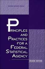 Principles and Practices for a Federal Statistical Agency