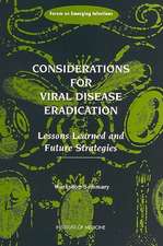 Considerations for Viral Disease Eradication: Workshop Summary