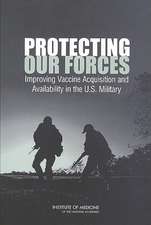 Protecting Our Forces: Improving Vaccine Acquisition and Availability in the U.S. Military