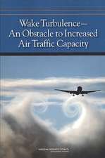 Wake Turbulence--An Obstacle to Increased Air Traffic Capacity