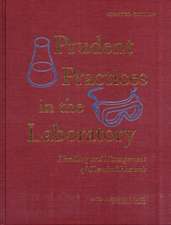 Prudent Practices in the Laboratory: Handling and Management of Chemical Hazards, Updated Version