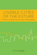 Livable Cities of the Future: Proceedings of a Symposium Honoring the Legacy of George Bugliarello