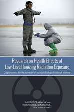 Research on Health Effects of Low-Level Ionizing Radiation Exposure: Opportunities for the Armed Forces Radiobiology Research Institute