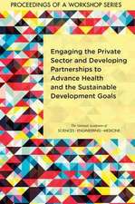 Engaging the Private Sector and Developing Partnerships to Advance Health and the Sustainable Development Goals