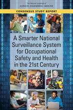 A Smarter National Surveillance System for Occupational Safety and Health in the 21st Century