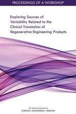 Exploring Sources of Variability Related to the Clinical Translation of Regenerative Engineering Products