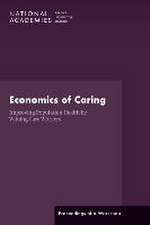 Economics of Caring: Improving Population Health by Valuing Care Workers: Proceedings of a Workshop