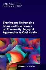 Sharing and Exchanging Ideas and Experiences on Community-Engaged Approaches to Oral Health