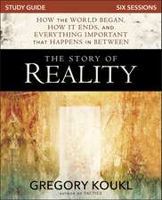 The Story of Reality Study Guide: How the World Began, How it Ends, and Everything Important that Happens in Between