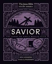 Savior Bible Study Guide: The Story of God’s Rescue Plan