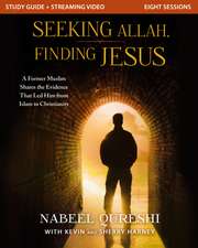 Seeking Allah, Finding Jesus Study Guide plus Streaming Video: A Former Muslim Shares the Evidence that Led Him from Islam to Christianity