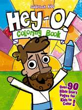 Hey-O! Coloring Book: Over 90 Bible Story Pages for Kids to Color