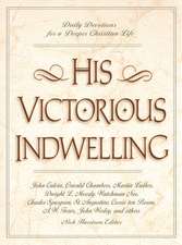 His Victorious Indwelling