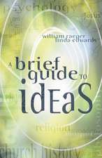 A Brief Guide to Ideas