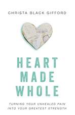 Heart Made Whole