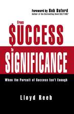 From Success to Significance: When the Pursuit of Success Isn’t Enough