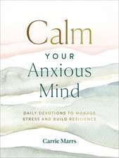 Calm Your Anxious Mind