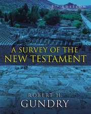 A Survey of the New Testament: 5th Edition