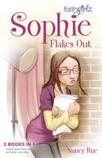 Sophie Flakes Out