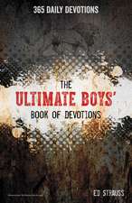 The Ultimate Boys' Book of Devotions: 365 Daily Devotions