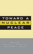 Toward A Nuclear Peace