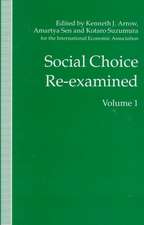 Social Choice Re-examined: Volume 1: Proceedings of the IEA Conference held at Schloss Hernstein, Berndorf, near Vienna, Austria