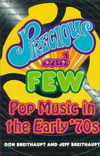 Precious and Few: Pop Music of the Early Seventies