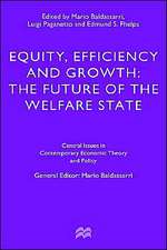 Equity, Efficiency and Growth: The Future of the Welfare State