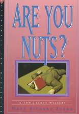 Are You Nuts?