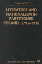 Literature and Nationalism in Partitioned Poland, 1795-1918