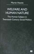 Welfare and Human Nature: The Human Subject in Twentieth-Century Social Politics