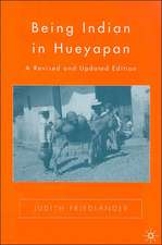 Being Indian in Hueyapan: A Revised and Updated Edition