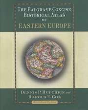 The Palgrave Concise Historical Atlas of Eastern Europe